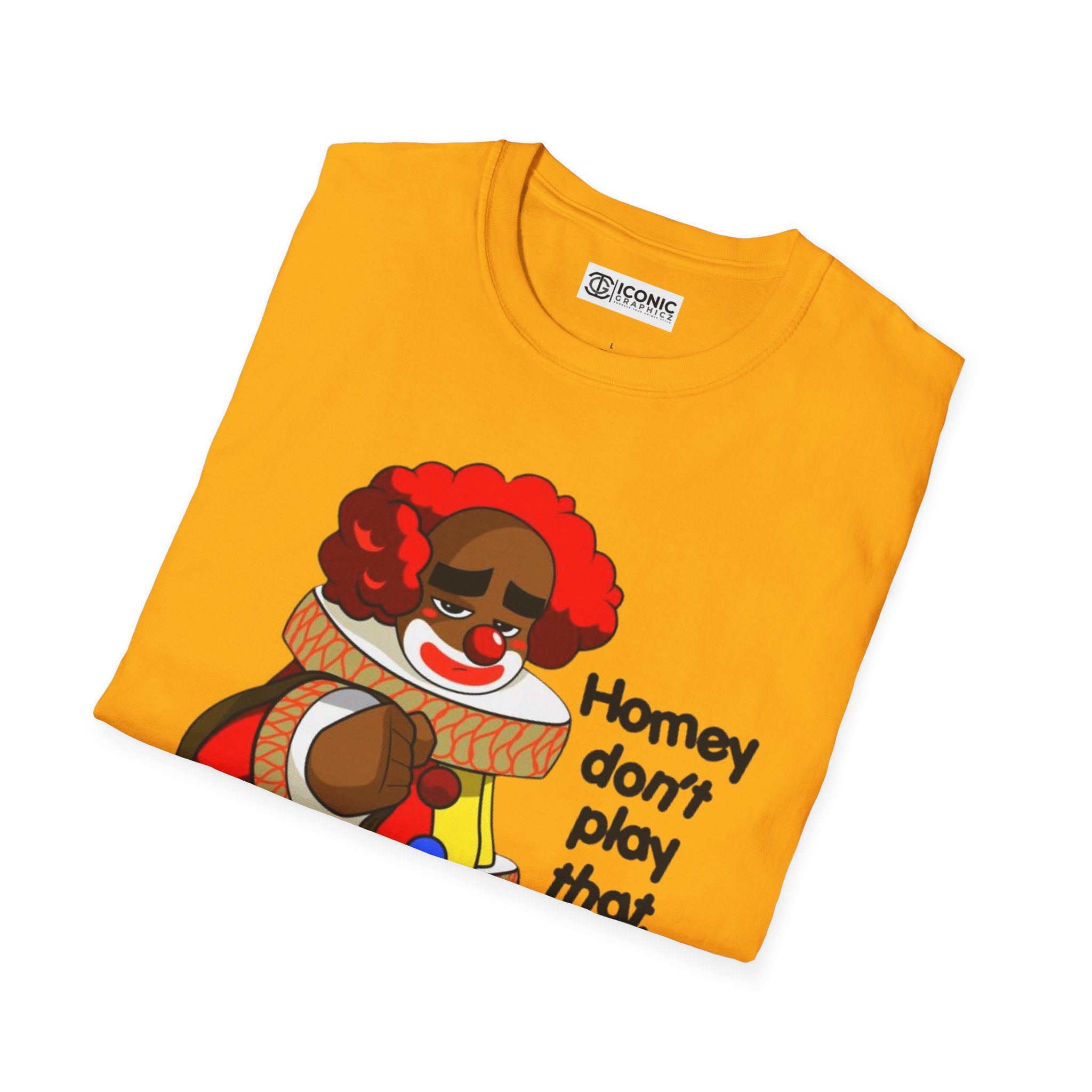 Homey D. Clown Unisex Softstyle T-Shirt - IGZ Clothing 