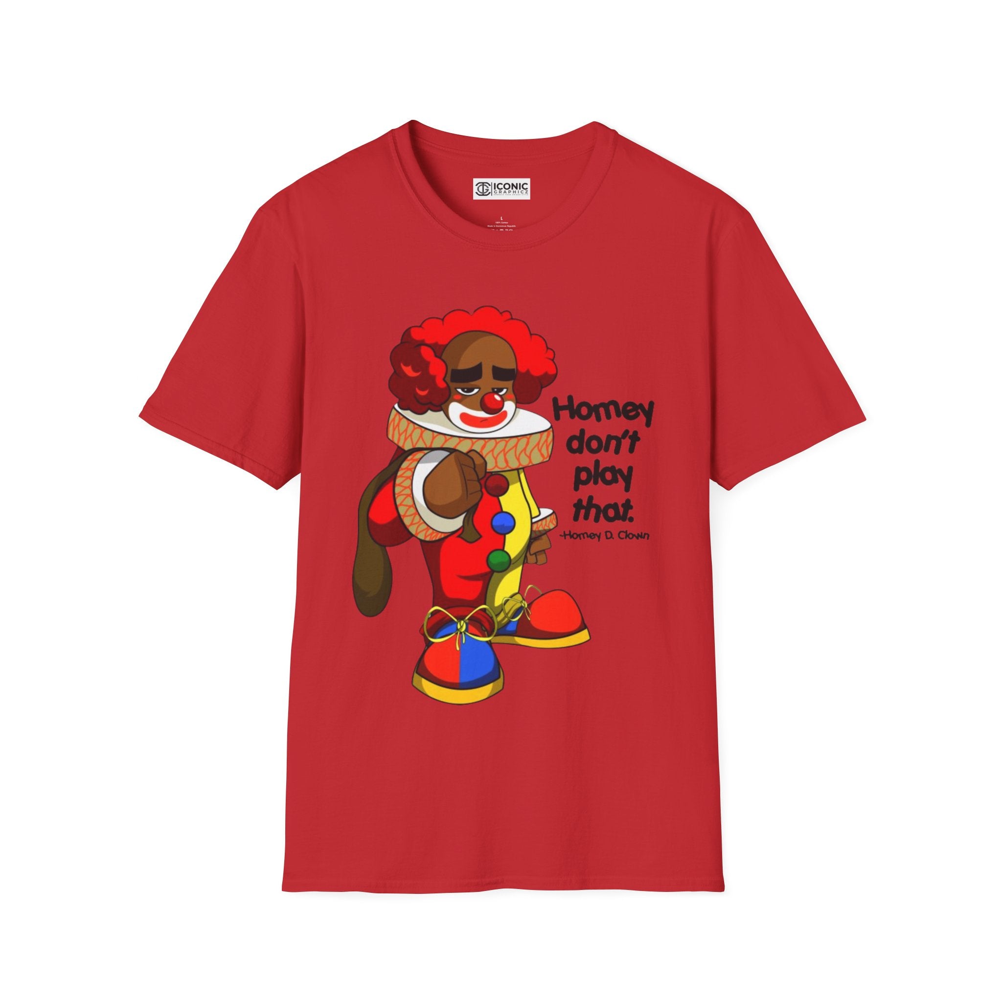 Homey D. Clown Unisex Softstyle T-Shirt - IGZ Clothing 