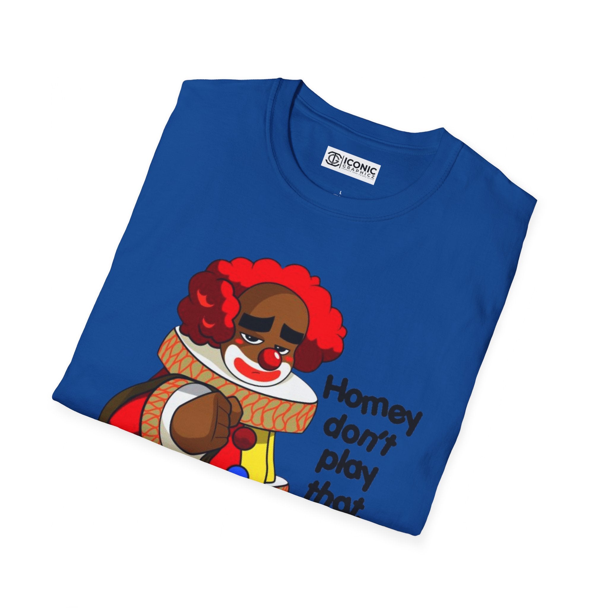 Homey D. Clown Unisex Softstyle T-Shirt - IGZ Clothing 