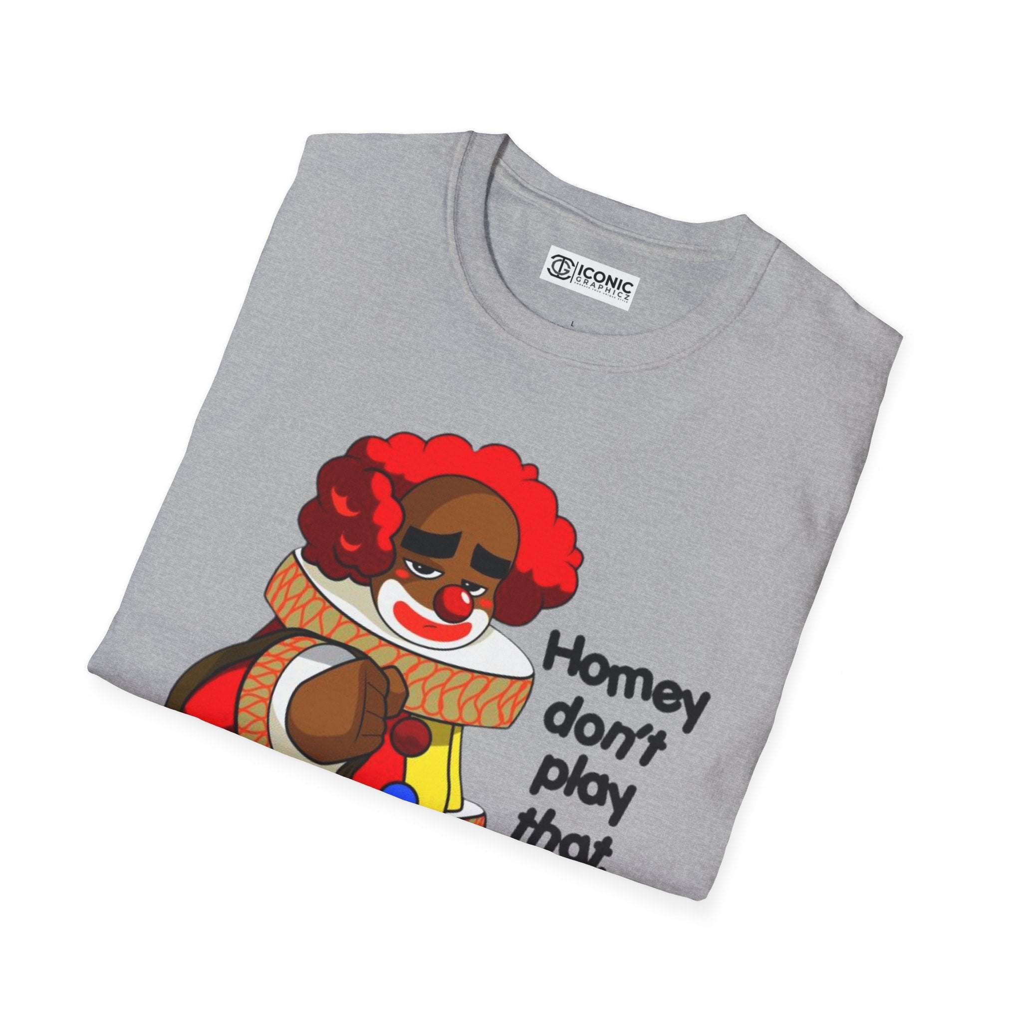 Homey D. Clown Unisex Softstyle T-Shirt - IGZ Clothing 