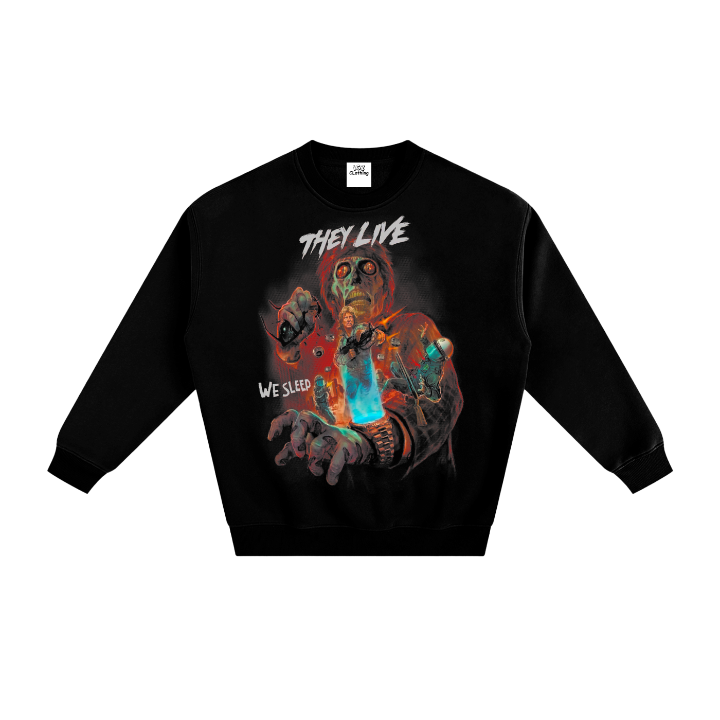 They Live Fleeced Sweatshirt