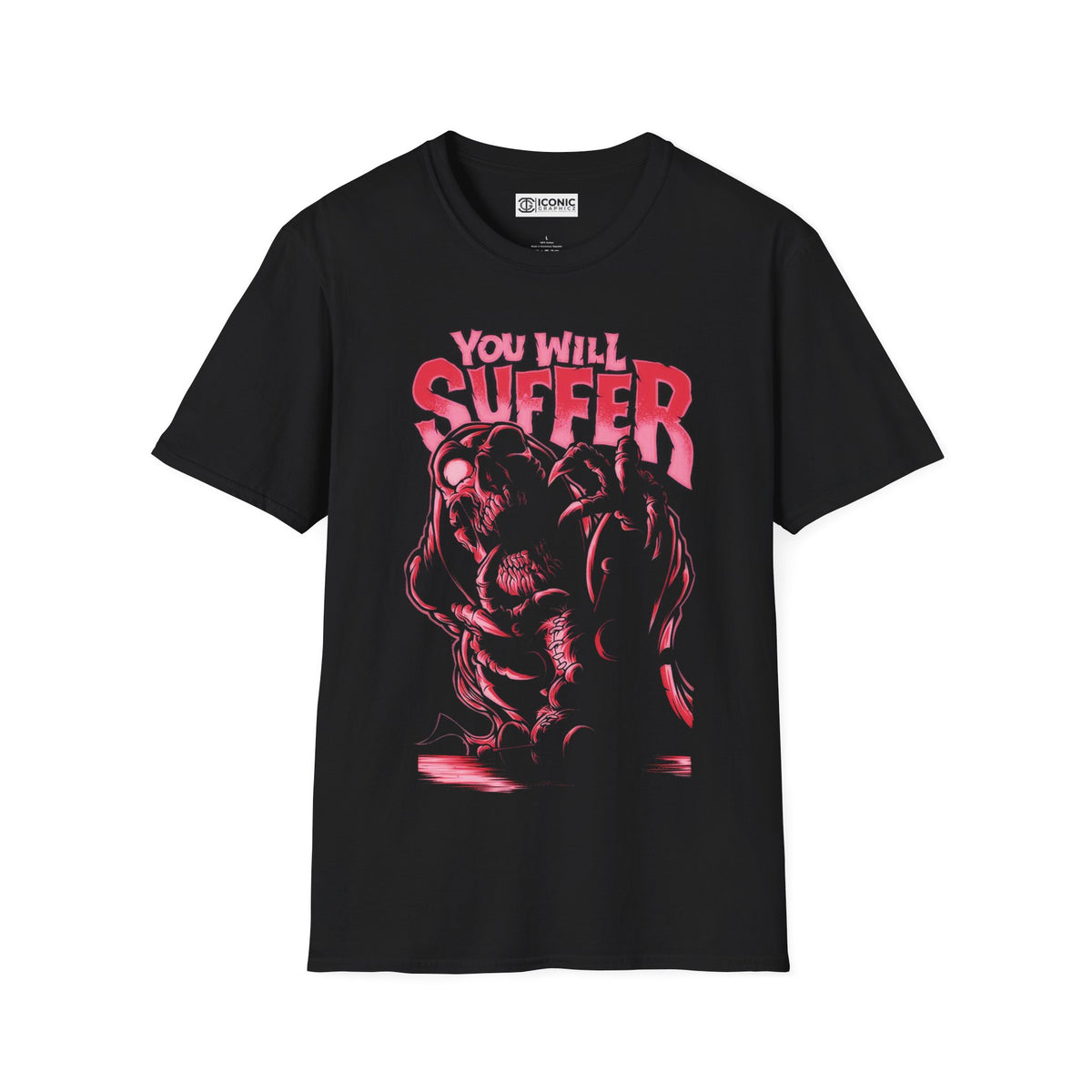 You Will Suffer Unisex Softstyle T-Shirt - IGZ Clothing 