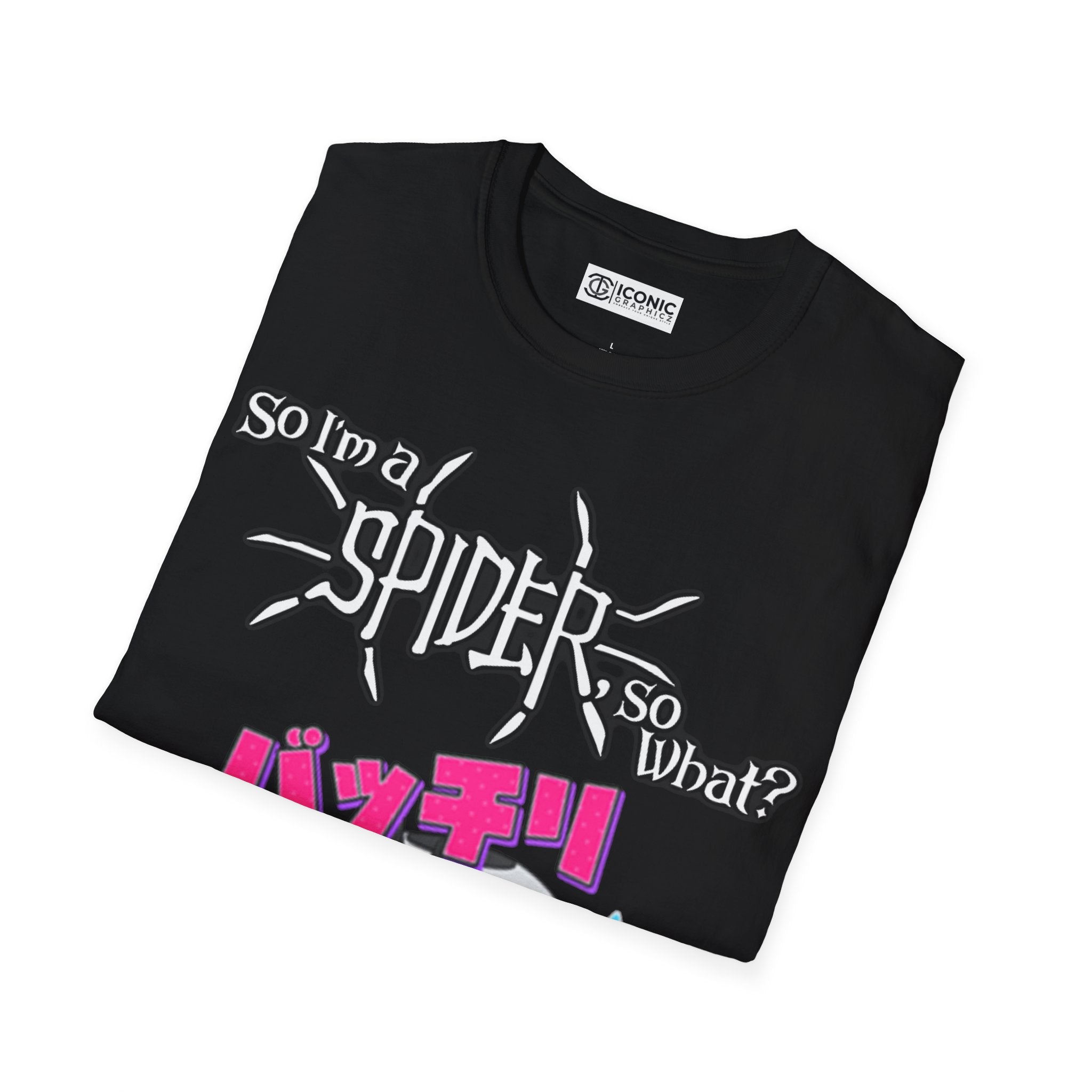 So I'm a spider, so what? T-Shirt