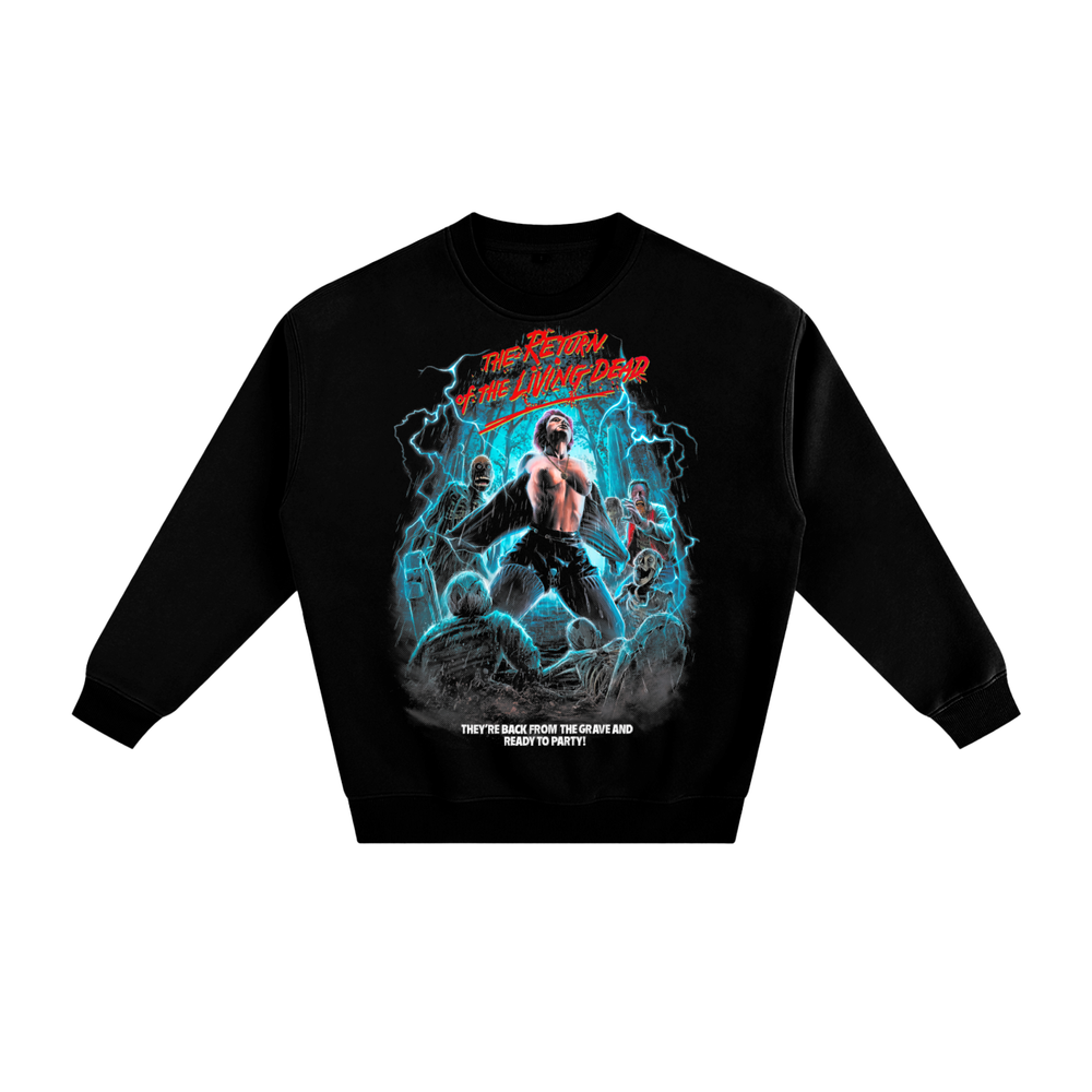 The return of the living dead Fleeced Sweatshirt