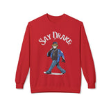 Kendrick Say Drake Graphic Fleece Sweatshirt - Unisex Midweight Crewneck Printify