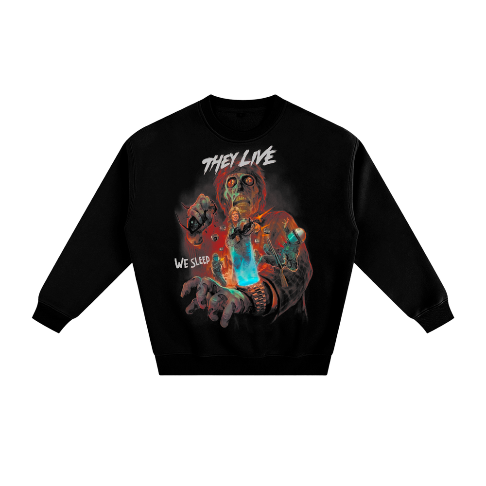 They Live Fleeced Sweatshirt
